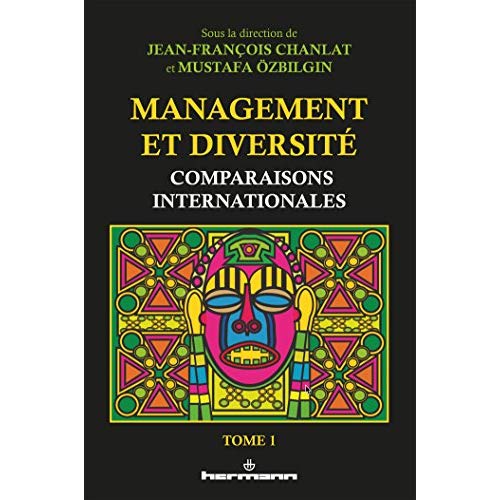 Management et diversité. Tome 1, Comparaisons internationales