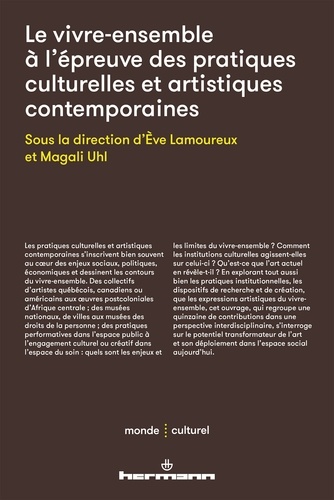 Le vivre-ensemble à l'épreuve des pratiques culturelles et artistiques contemporaines
