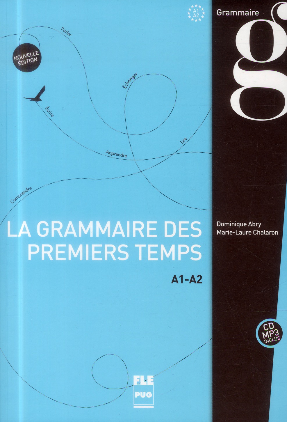 La nouvelle grammaire des premiers temps