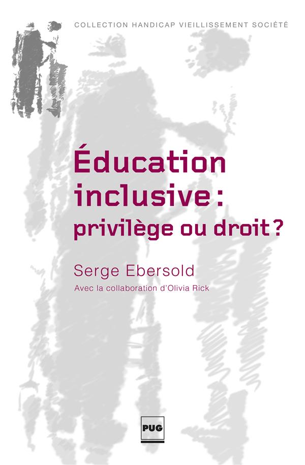 Education inclusive : privilège ou droit