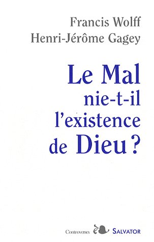 Le Mal nie-t-il l'existence de Dieu ?