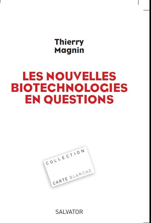 Les nouvelles biotechnologies en questions