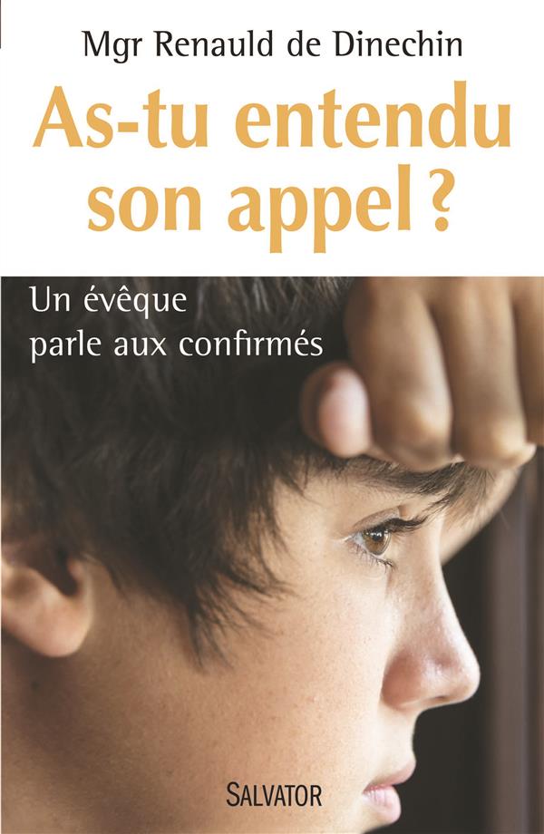 As-tu entendu son appel ? Un évêque parle aux confirmés