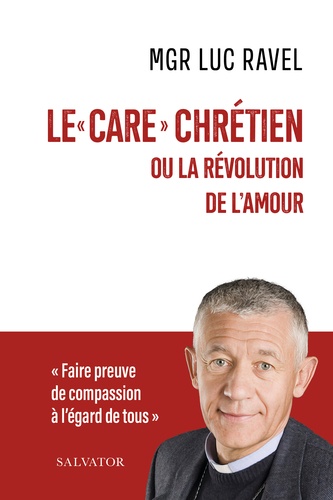 Le "care" chrétien ou la révolution de l'amour
