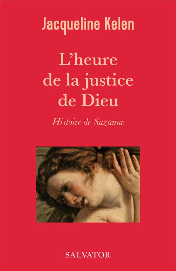 L'heure de la justice de Dieu. Histoire de Suzanne