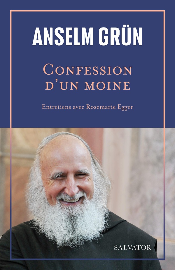 Confession d'un moine. Entretiens avec Rosemarie Egger