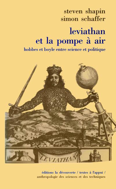 Leviathan et la pompe à air. Hobbes et Boyle entre science et politique