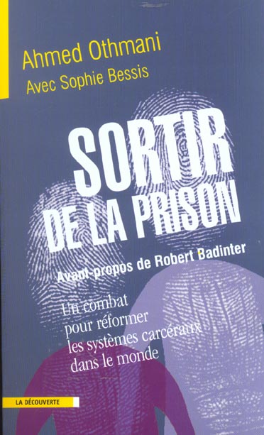 Sortir de la prison. Un combat pour réformer les systèmes carcéraux dans le monde