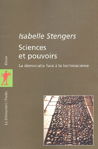Sciences et pouvoirs. La démocratie face à la technoscience