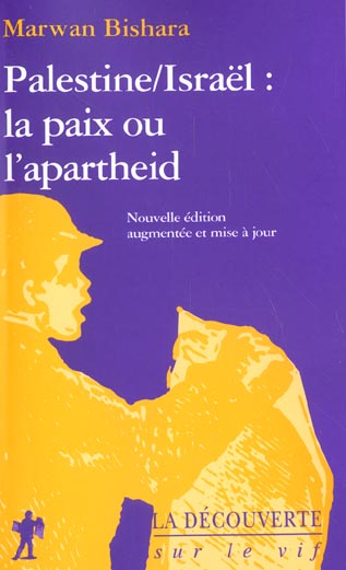 Palestine/Israël : la paix ou l'apartheid