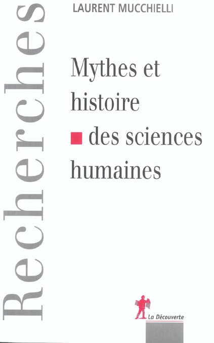 Mythes et histoires de sciences humaines