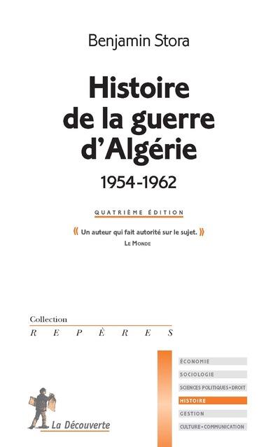 Histoire de la guerre d'Algérie (1954-1962). 4e édition