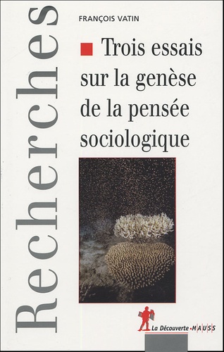 Trois essais sur la genèse de la pensée sociologique. Politique, epistémologie et cosmologie