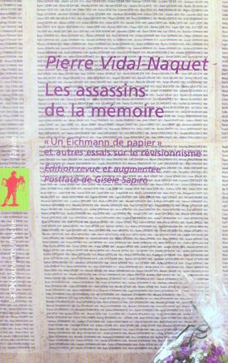 Les assassins de la mémoire. "Un Eichmann de papier" et autres essais sur le révisionnisme, Edition