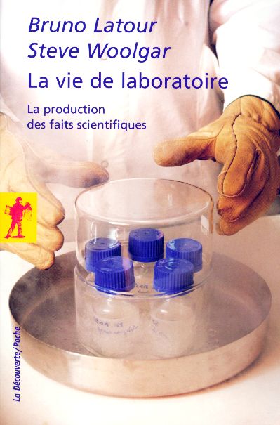 La vie de laboratoire. La production des faits scientifiques