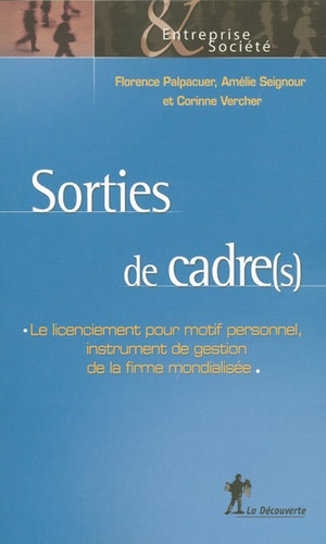 Sorties de cadre(s). Le licenciement pour motif personnel, instrument de gestion de la firme mondial
