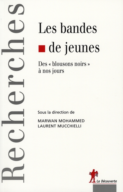 Les bandes de jeunes. Des "blousons noirs" à nos jours