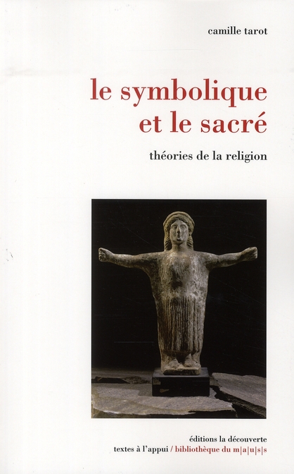 Le symbolique et le sacré. Théories de la religion