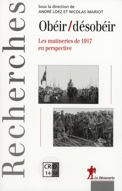 Obéir/désobéir. Les Mutineries de 1917 en perspective