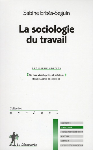 La sociologie du travail. 3e édition