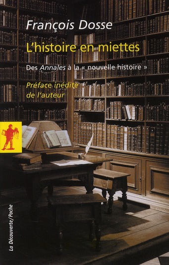 L'histoire en miettes. Des Annales à la "nouvelle histoire"