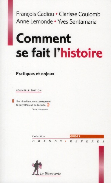 Comment se fait l'histoire. Pratiques et enjeux, 2e édition