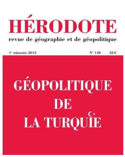 Hérodote N° 148, 1er trimestre 2013 : Géopolitique de la Turquie