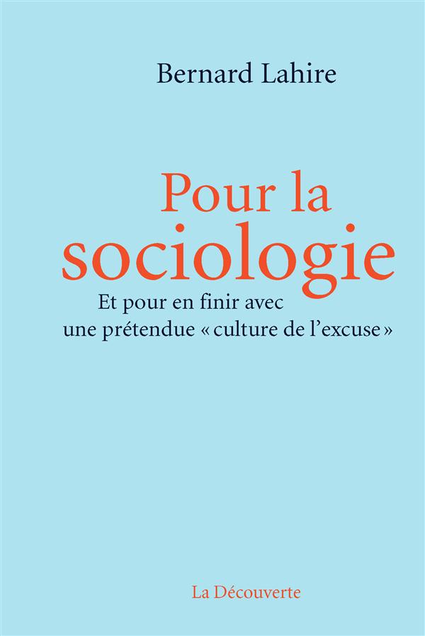 Pour la sociologie. Et pour en finir avec une prétendue "culture de l'excuse"