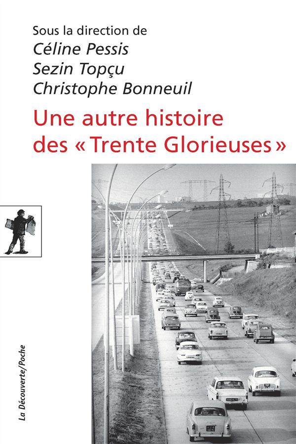 Une autre histoire des "Trente Glorieuses". Modernisation, contestations et pollutions dans la Franc