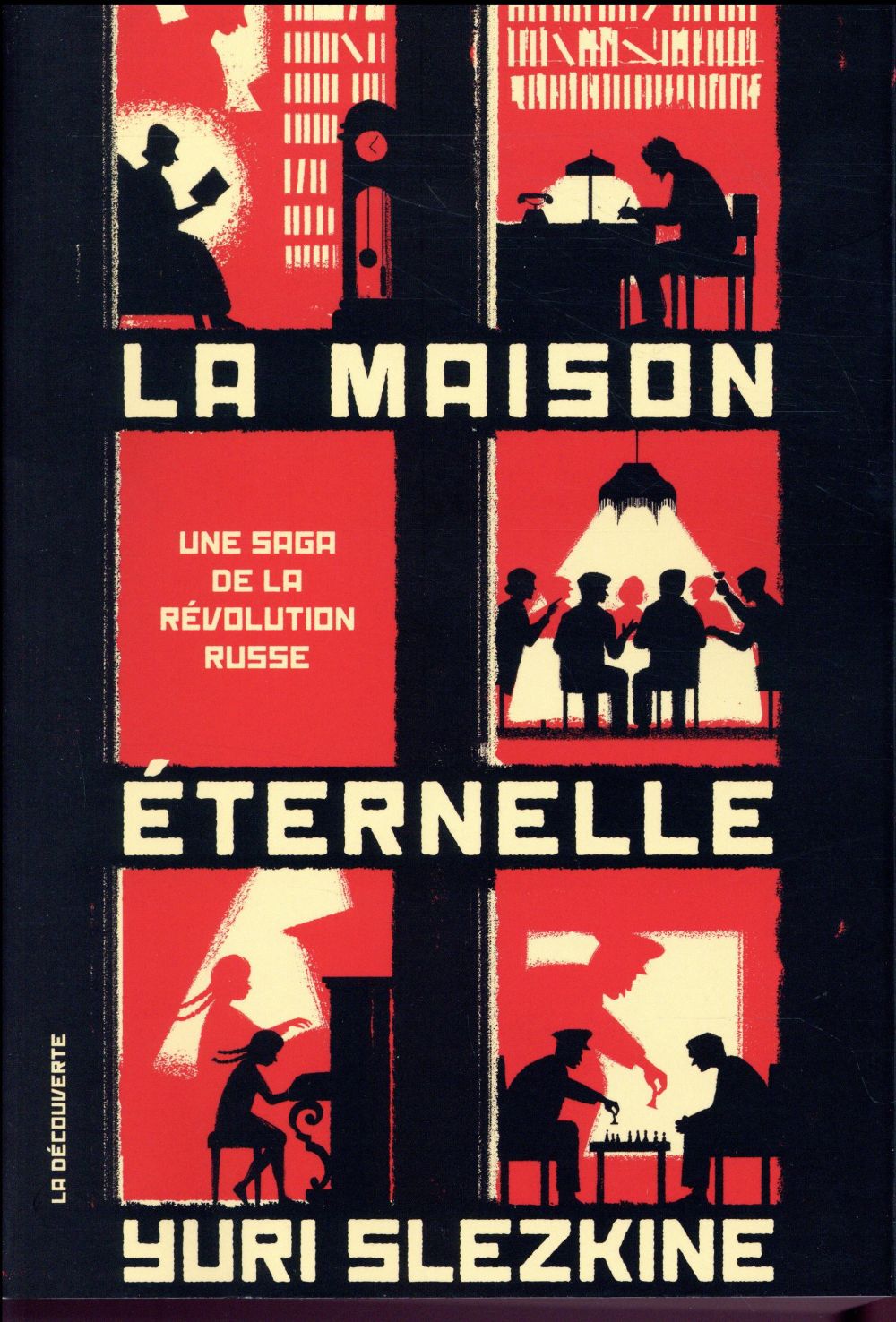 La maison éternelle. Une saga de la révolution russe