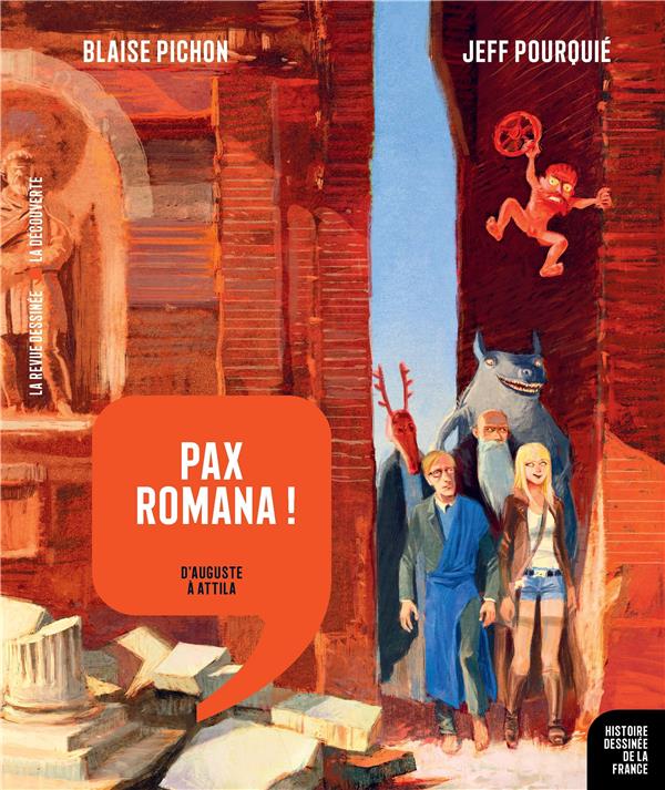 Histoire dessinée de la France Tome 3 : Pax romana ! D'Auguste à Attila
