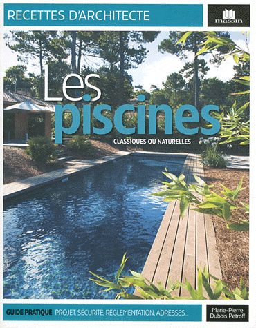 Les piscines. Classiques ou naturelles