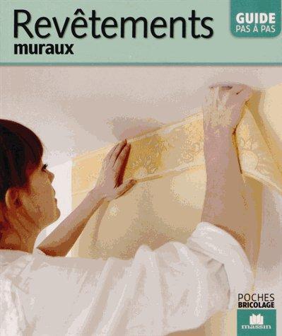 Revêtements muraux. Guide pas à pas