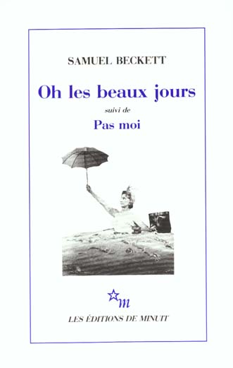 Oh les beaux jours. (suivi de) Pas moi (Paris, Odéon-Théâtre de France, 21 octobre 1963)