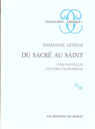 DU SACRE AU SAINT. Cinq nouvelles lectures talmudiques