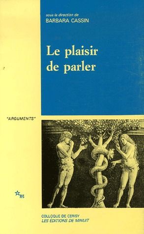 Le plaisir de parler. Etudes de sophistique comparée