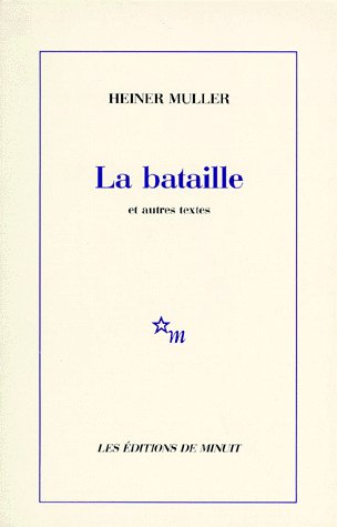 La Bataille. Et autres textes