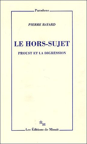 Le hors-sujet. Proust et la digression
