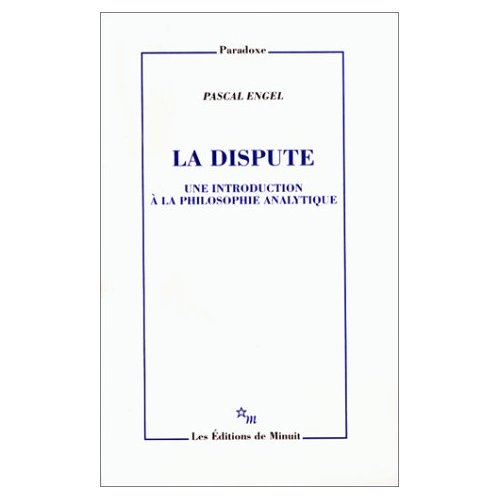 La dispute. Une introduction à la philosophie analytique