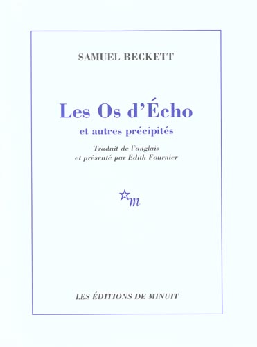 Les Os d'Echo et autres précipités
