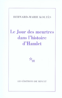 Le Jour des meurtres dans l'histoire d'Hamlet
