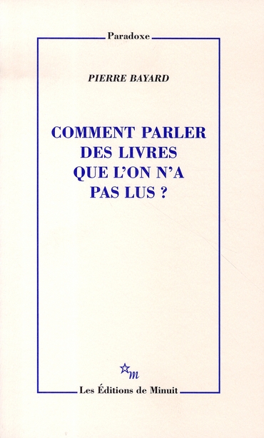 Comment parler des livres que l'on n'a pas lus ?