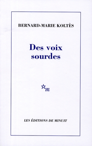 Des voix sourdes