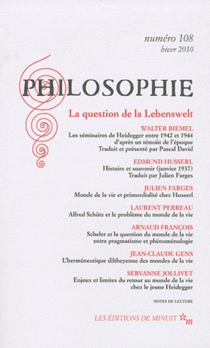 Philosophie N° 108, Hiver 2010 : La question de la Lebenswelt