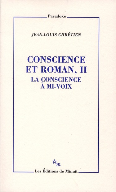 Conscience et roman. Tome 2, La conscience à mi-voix