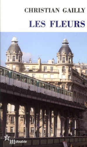 Les fleurs. Suivi de Richesse visionnaire d'une écriture