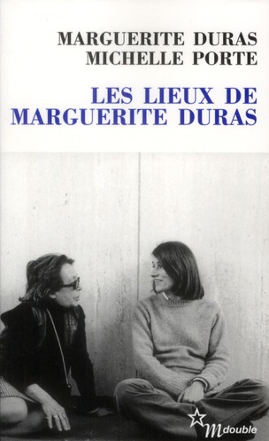 Les lieux de Marguerite Duras