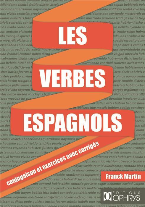 Les verbes espagnols. Conjugaison et exercices avec corrigés