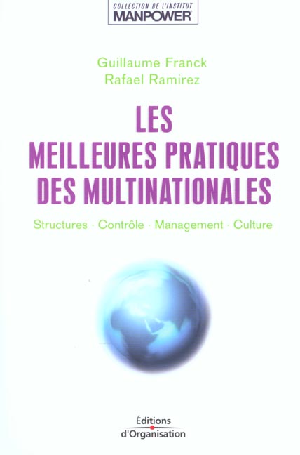 Les meilleures pratiques des multinationales. Structures, contrôle, management, culture