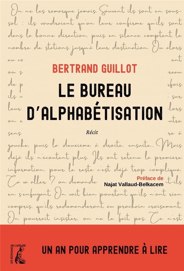 Le Bureau d’alphabétisation . Un an pour apprendre à lire